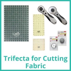 Trifecta for Cutting Fabric