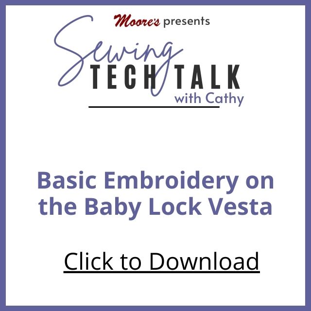 PDF Card for Basic Embroidery on Baby Lock Vesta (Sewing Tech Talk with Cathy)