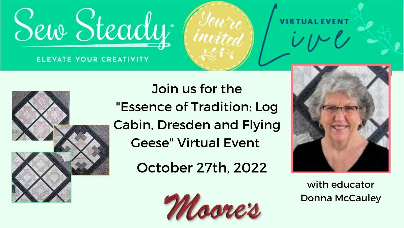 Sew Steady Virtual Event Essence of Tradition