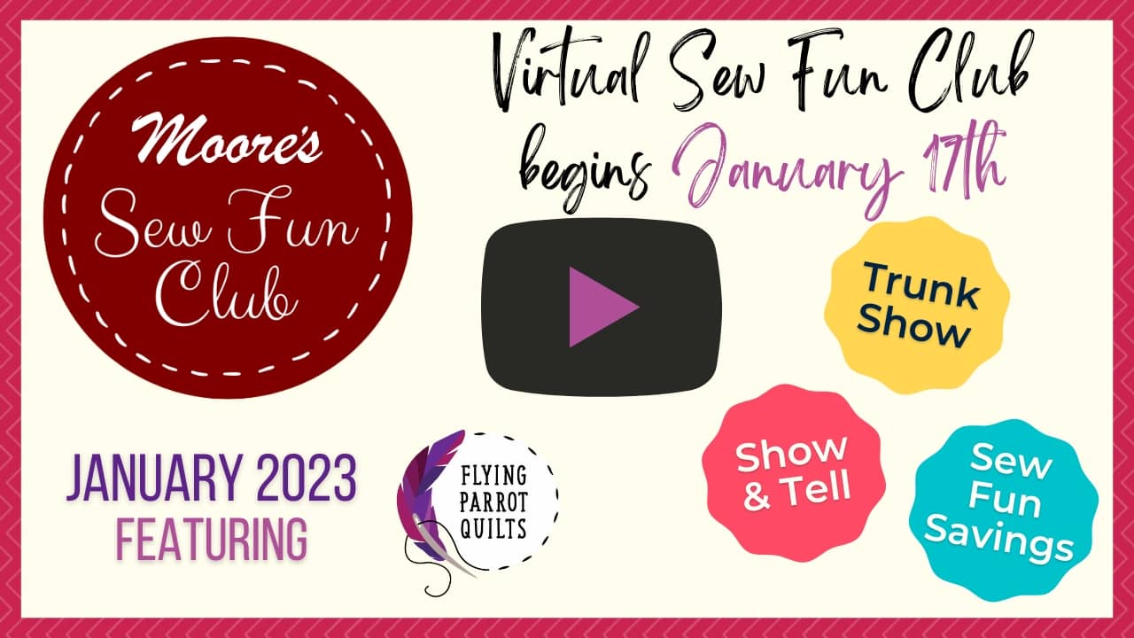 Video thumbnail for virtual Sew Fun Club January 2023, featuring Flying Parrot Quilts