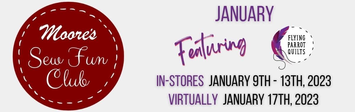 Banner image with Sew Fun Club January 2023 vendor Flying Parrot Quilts and dates