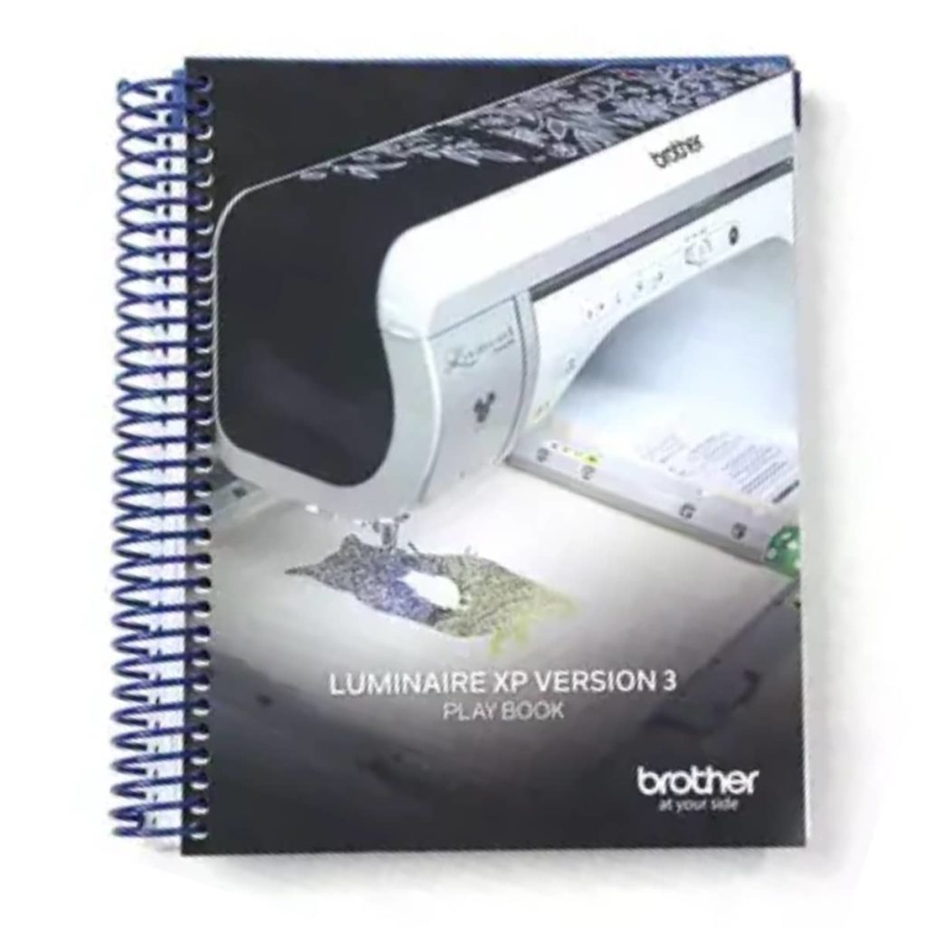 Brother Luminaire XP3 Playbook Moore's Sewing