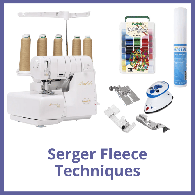 Serger Fleece Techniques Moore's Sewing