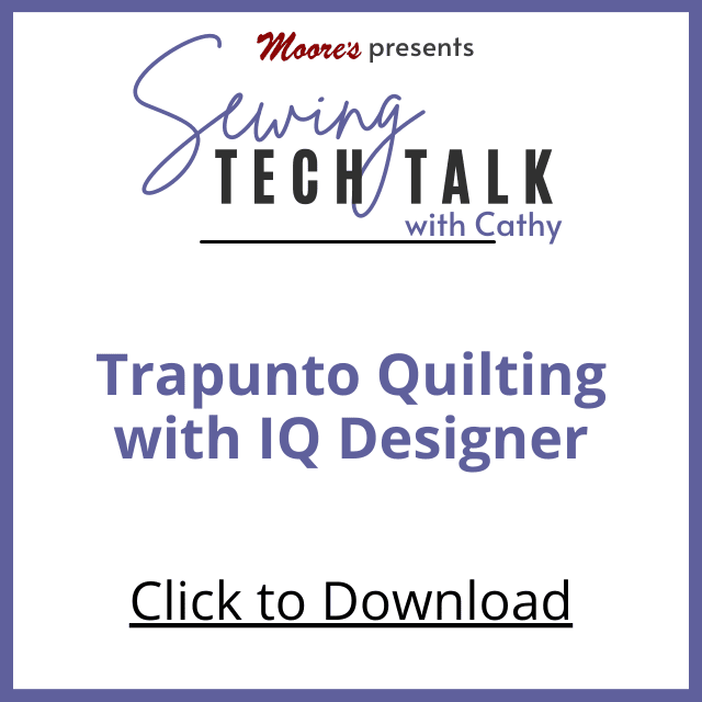 PDF Card for vlog Trapunto Quilting with IQ Designer (Sewing Tech Talk with Cathy)