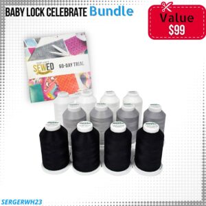 Baby Lock Celebrate Bundle for year end sale