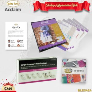 Baby Lock Acclaim Bundle for Factory Appreciation Sale