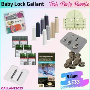 Baby Lock Gallant Bundle for Tech Party