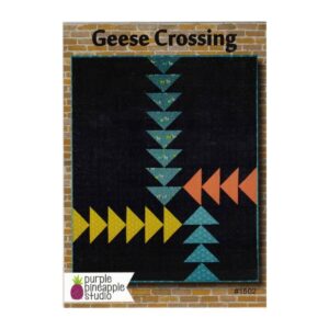 Purple Pineapple Studios Geese Crossing quilt pattern for main product image