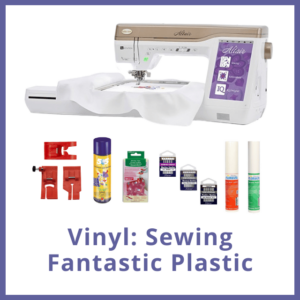 Vinyl: Sewing Fantastic Plastic