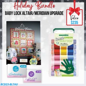 Baby Lock Altair/Meridian Upgrade Bundle for holiday sale