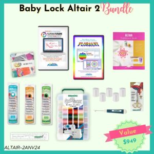 Baby Lock Altair 2 bundle for Spring 2025