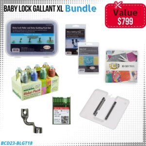Baby Lock Gallant XL bundle for Year End Sale
