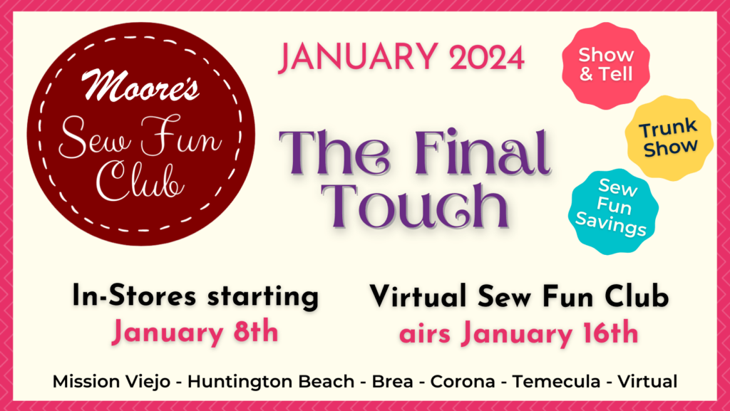 January Sew Fun Club! Temecula FREE! Moore's Sewing