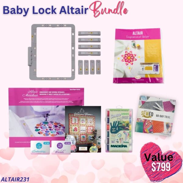 Baby Lock Altair bundle for Valentine's Sale