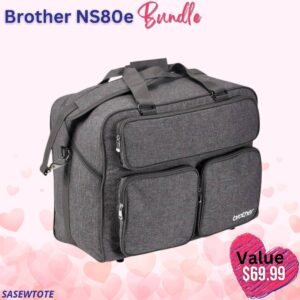 Brother NS80e bundle for Valentine's Sale