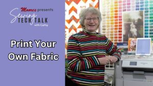 Info Card for Print Your Own Fabric (Sewing Tech Talk with Cathy)