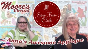 April Sew Fun Club video thumbnail featuring Anna's Awesome Applique