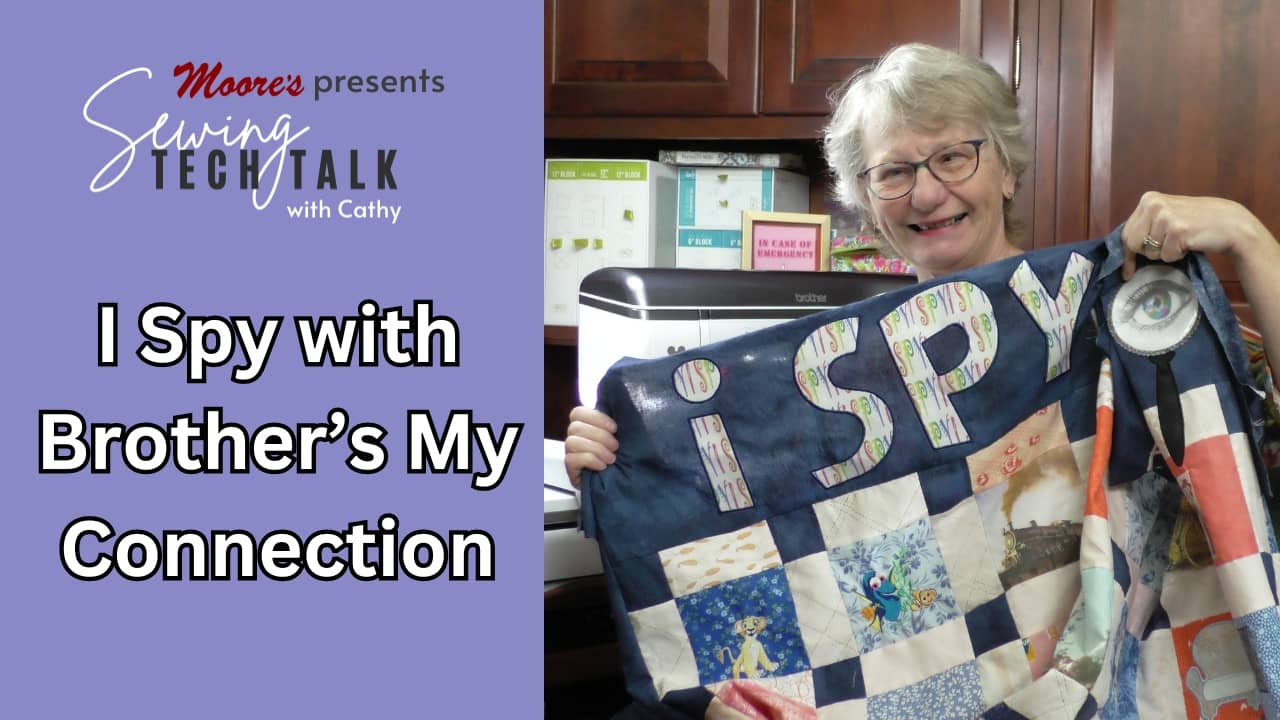 Info Card for I Spy with Brother My Connection (Sewing Tech Talk with Cathy)