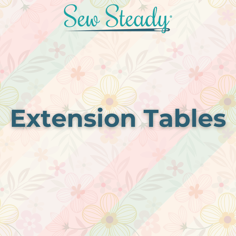 Sew Steady Extension Tables sale category
