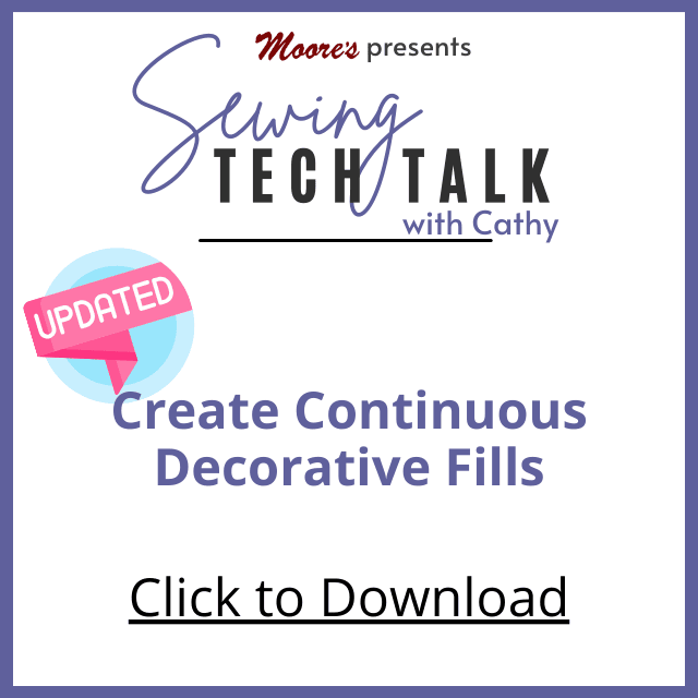 PDF Card for vlog Create Continous Decorative Fills! (Sewing Tech Talk with Cathy)