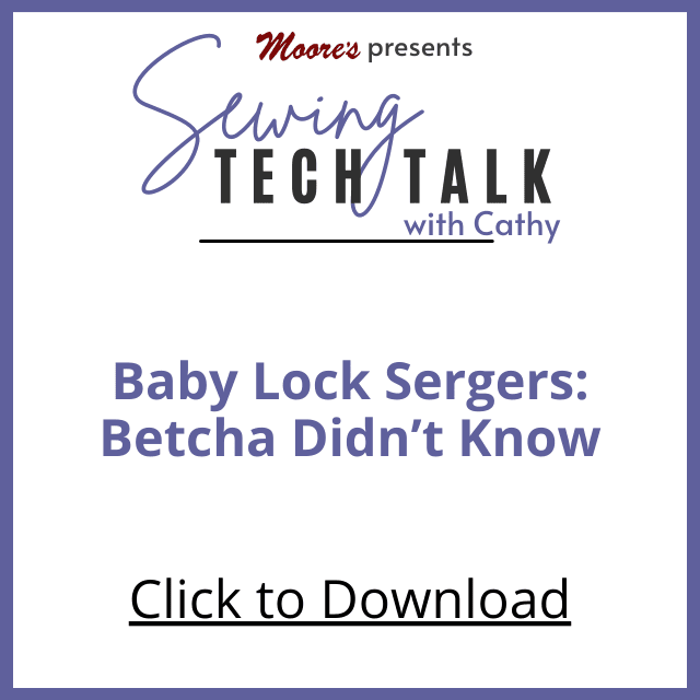 PDF Card for vlog Baby Lock Sergers: Betcha Didn't Know (Sewing Tech Talk with Cathy)