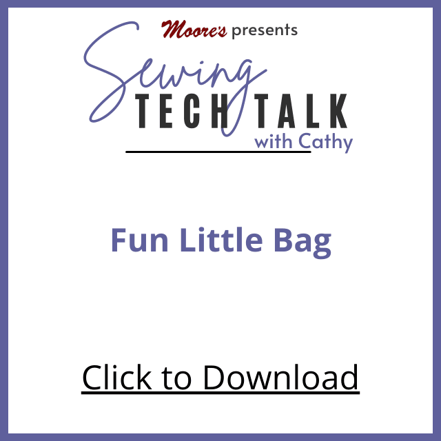 PDF Card for vlog Fun Little Bag (Sewing Tech Talk with Cathy)