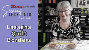 Info Card for vlog Lasagna Quilt Borders (Sewing Tech Talk with Cathy)