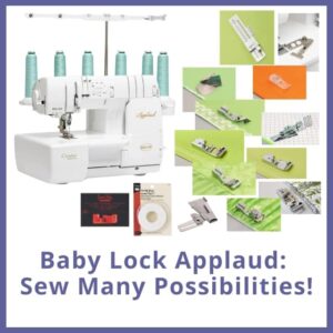 Baby Lock Applaud: Sew Many Possibilities