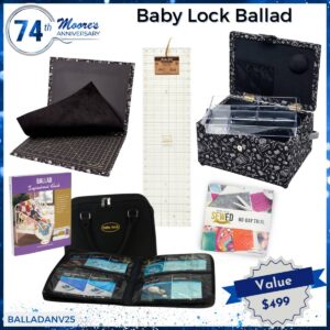 Baby Lock Ballad Bundle for 74th Anniversary Sale