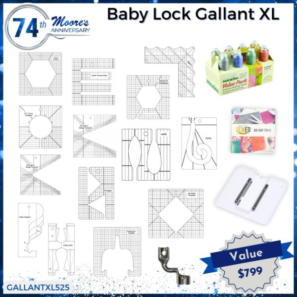 Baby Lock Gallant XL bundle for 74th Anniversary Sale