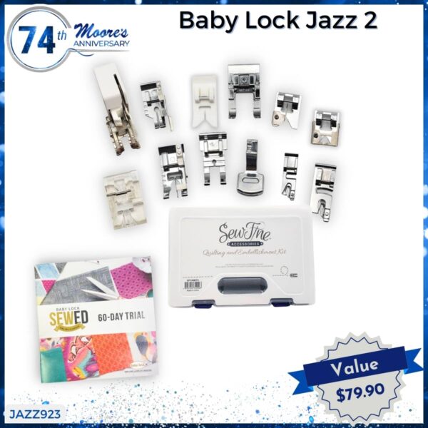 Baby Lock Jazz 2 bundle for 74th Anniversary Sale