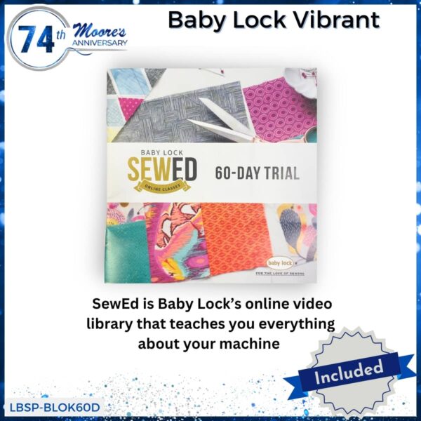 Baby Lock Vibrant bundle for 74th Anniversary Sale