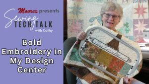 Info card for Sewing Tech Talk vlog on Bold Embroidery in My Design Center