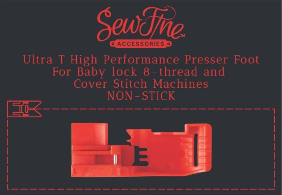 SewFine UltraT Baby Lock Serger Foot