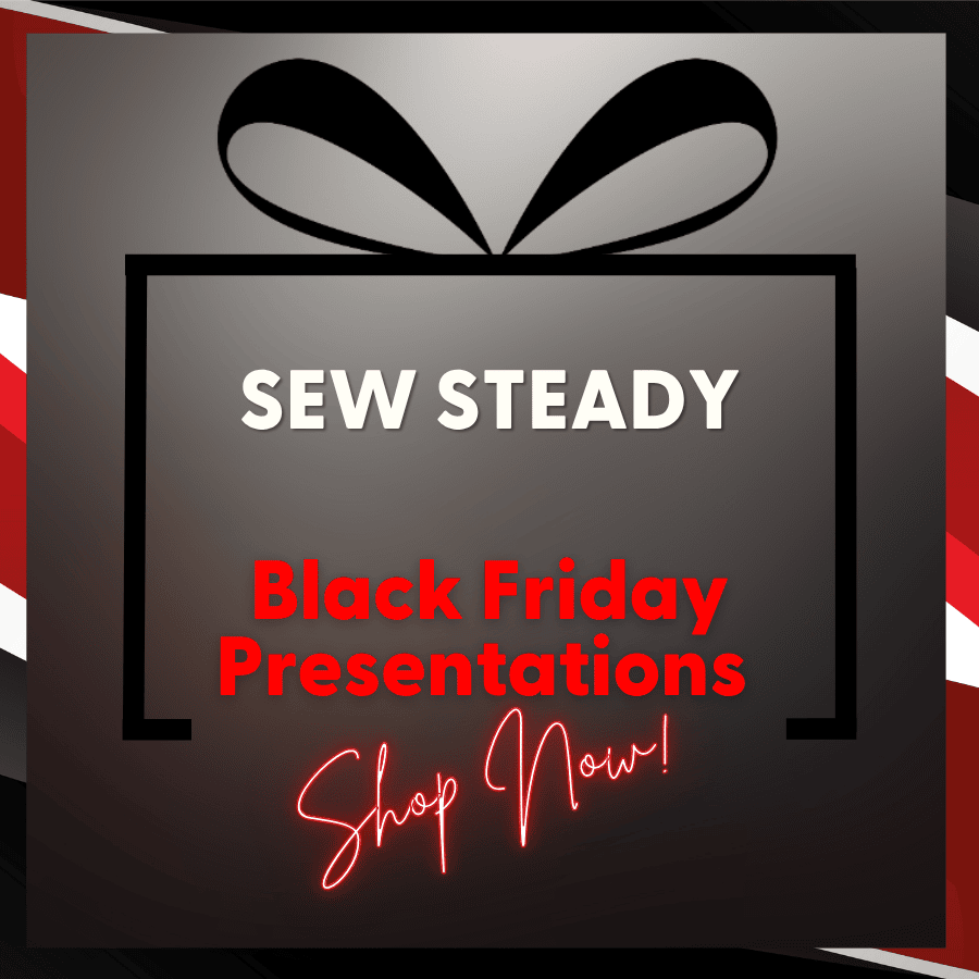 Featured Sew Steady category for Black Friday Sale