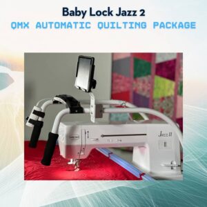 BabyLock Jazz 2 Automatic Quilting Package