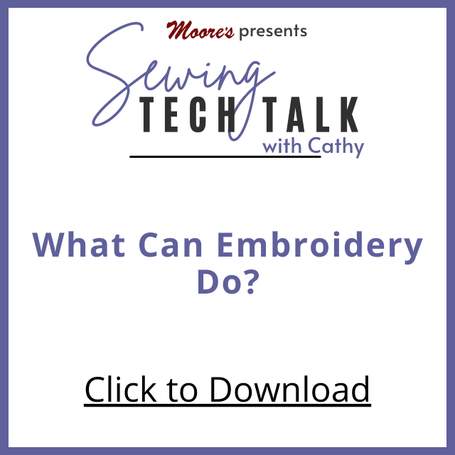PDF card for Sewing Tech Talk vlog What Can Embroidery Do?