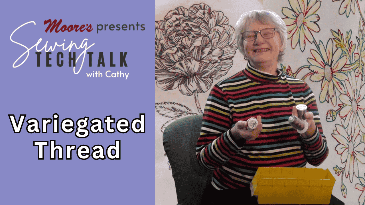 Info card for Sewing Tech Talk vlog on Variegated Thread