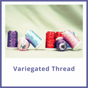 Variegated Thread