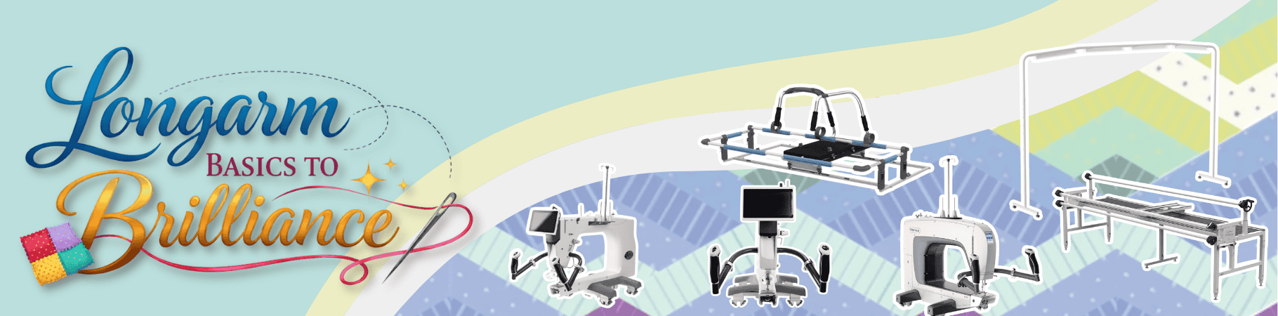 Grace Longarm Basics to Brilliance  landing page banner with logo of event name and select Grace machines page banner